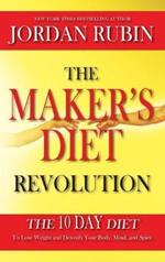 The Maker's Diet Revolution: The 10 Day Diet to Lose Weight and Detoxify Your Body, Mind and Spirit