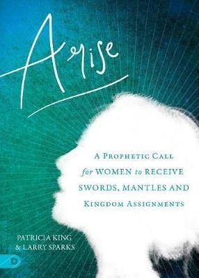 Arise - Patricia King - cover