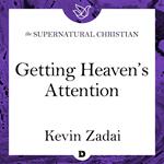 Getting Heaven's Attention