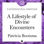 Lifestyle of Divine Encounters, A