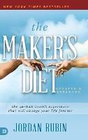 The Maker's Diet: The 40-Day Health Experience That Will Change Your Life Forever - Jordan Rubin - cover