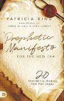 A Prophetic Manifesto for the New Era: 20 Prophetic Words for the 2020s - Patricia King - cover