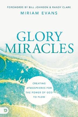 Glory Miracles - Miriam Evans - cover