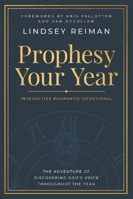 Prophesy Your Year - Lindsey Reiman - cover