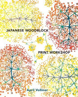 Japanese Woodblock Print Workshop - A Vollmer - cover