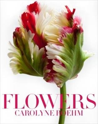 Flowers - Carolyne Roehm - cover
