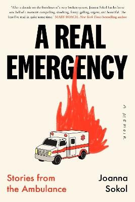 A Real Emergency: Stories from the Ambulance - Joanna Sokol - cover