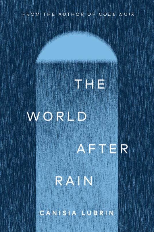 The World After Rain