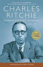 Undiplomatic Diaries: 1937-1971