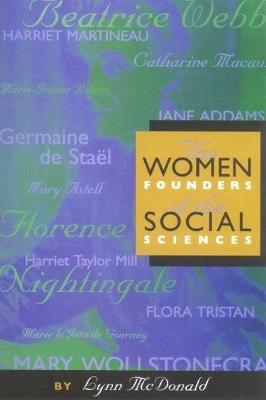 The Women Founders of the Social Sciences - Lynn McDonald - cover