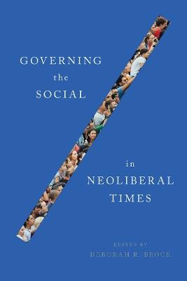 Governing the Social in Neoliberal Times - cover