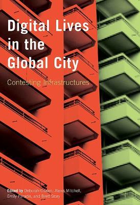 Digital Lives in the Global City: Contesting Infrastructures - cover