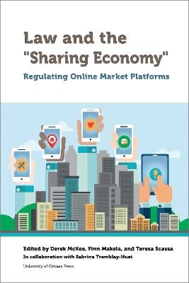Law and the "Sharing Economy": Regulating Online Market Platforms - cover