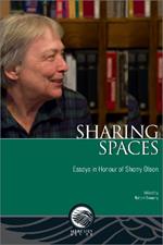 Sharing Spaces: Essays in Honour of Sherry Olson