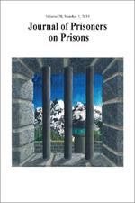 Journal of Prisoners on Prisons, V28 #1: Special Issue: 20 Years of Convict Criminology - Developing Insider Perspectives in Research Activism