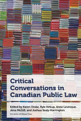 Critical Conversations in Canadian Public Law - cover