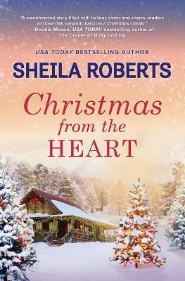 Christmas from the Heart (Original) - Sheila Roberts - cover