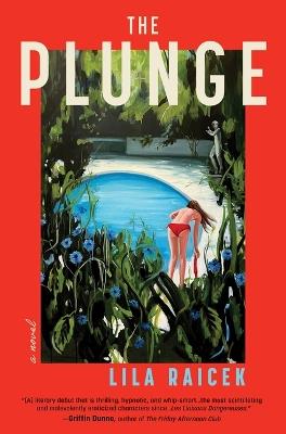 The Plunge: A Novel - Lila Raicek - cover