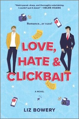 Love, Hate & Clickbait - Liz Bowery - cover
