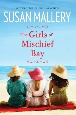 The Girls of Mischief Bay - Susan Mallery - cover
