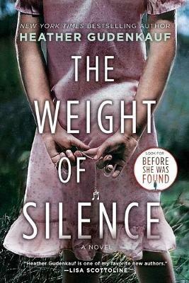The Weight of Silence - Heather Gudenkauf - cover