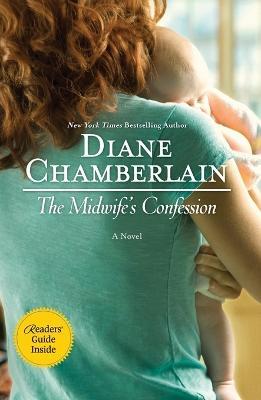 The Midwife's Confession - Diane Chamberlain - cover