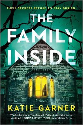 The Family Inside: A Novel - Katie Garner - cover