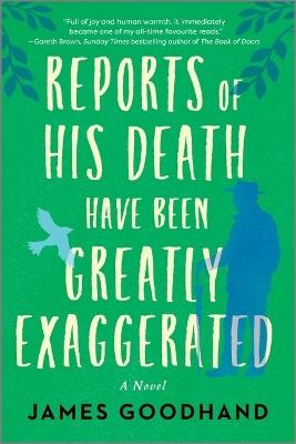 Reports of His Death Have Been Greatly Exaggerated - James Goodhand - cover