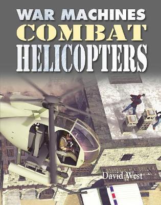 Combat Helicopters - David West - cover
