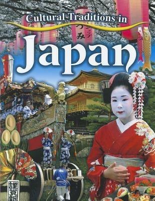 Cultural Traditions in Japan - Lynn Peppas - cover