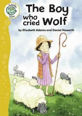 The Boy Who Cried Wolf - Elizabeth Adams - cover