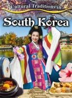 Cultural Traditions in South Korea - Lisa Dalrymple - cover