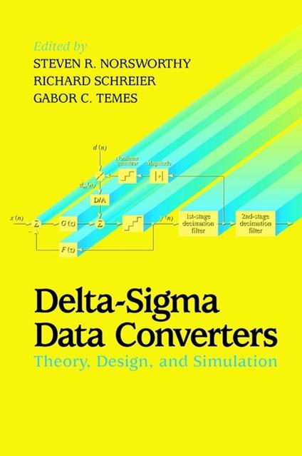 Delta-Sigma Data Converters: Theory, Design, and Simulation - cover