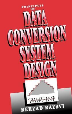Principles of Data Conversion System Design - Behzad Razavi - cover