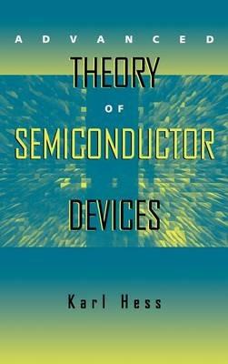 Advanced Theory of Semiconductor Devices - Karl Hess - cover