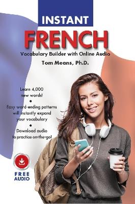 Instant French Vocabulary Builder with Online Audio - Tom Means - cover