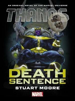 Thanos: Death Sentence Prose Novel - Stuart Moore - cover