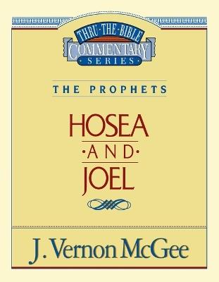 Thru the Bible Vol. 27: The Prophets (Hosea/Joel) - J. Vernon McGee - cover