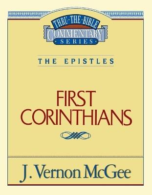 Thru the Bible Vol. 44: The Epistles (1 Corinthians) - J. Vernon McGee - cover
