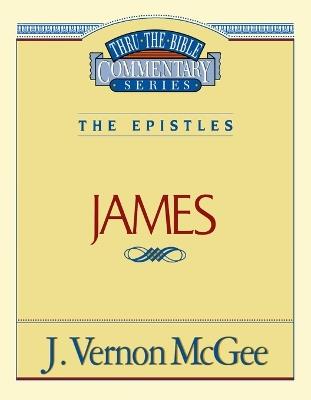 Thru the Bible Vol. 53: The Epistles (James) - J. Vernon McGee - cover
