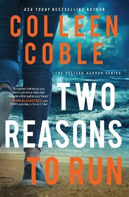 Two Reasons to Run - Colleen Coble - cover