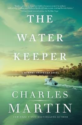 The Water Keeper - Charles Martin - cover