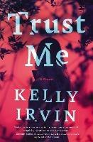 Trust Me - Kelly Irvin - cover