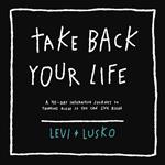 Take Back Your Life