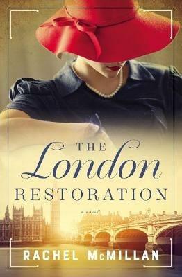 The London Restoration - Rachel McMillan - cover