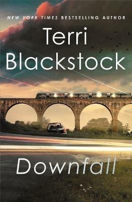 Downfall: A thrilling conclusion to the Intervention series - Terri Blackstock - cover