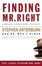Finding Mr. Right: And How to Know When You Have