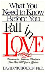 What You Need to Know before You Fall in Love