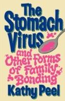 The Stomach Virus and Other Forms of Family Bonding