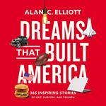 Dreams That Built America